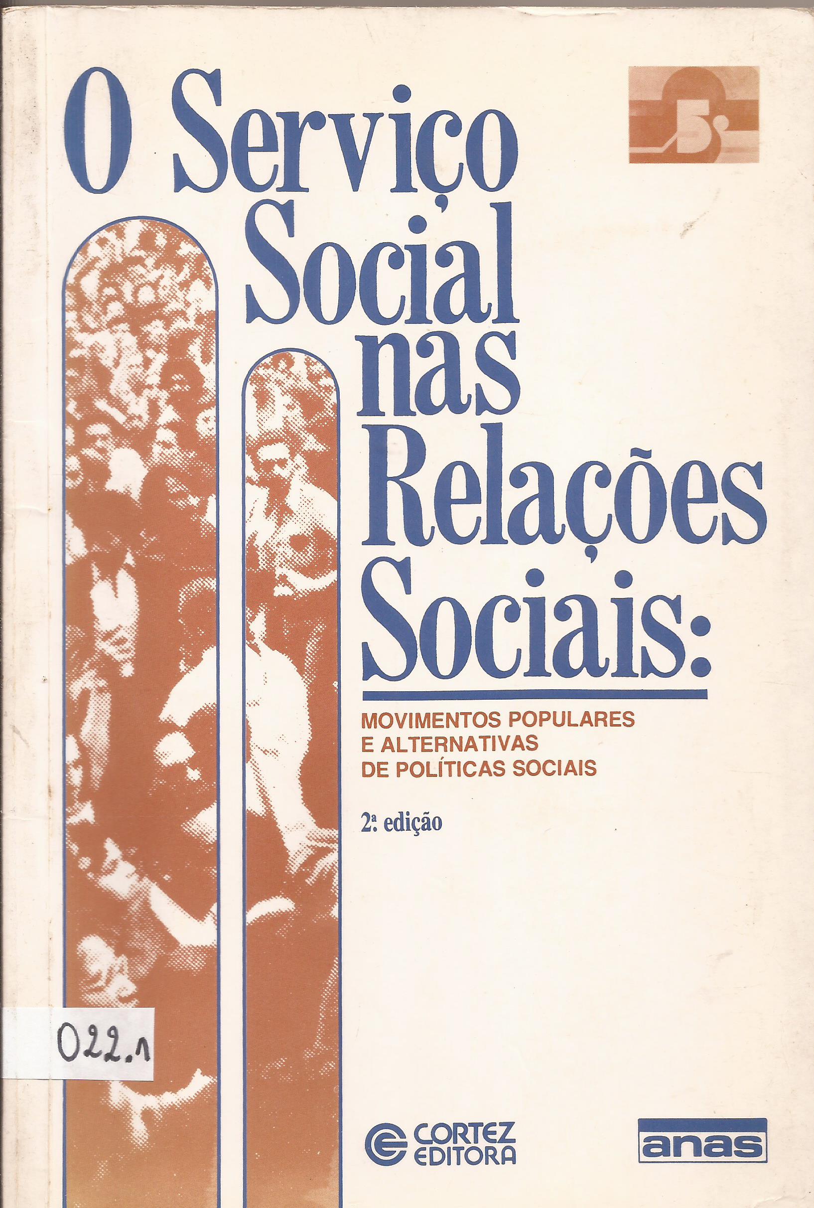 O Serviço Social Nas Relações Sociais Relações Sociais Movimentos Populares E Alternativas De 5951